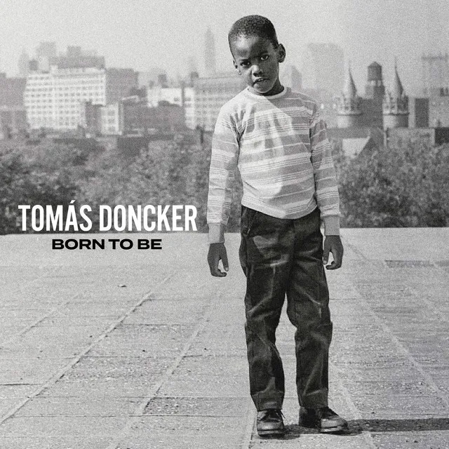 Album artwork for Born to Be by Tomas Doncker
