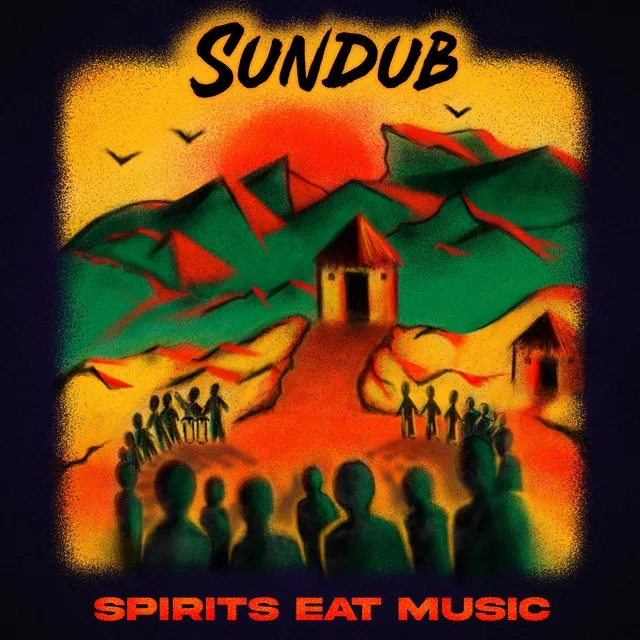 Album artwork for Spirits Eat Music by SunDub