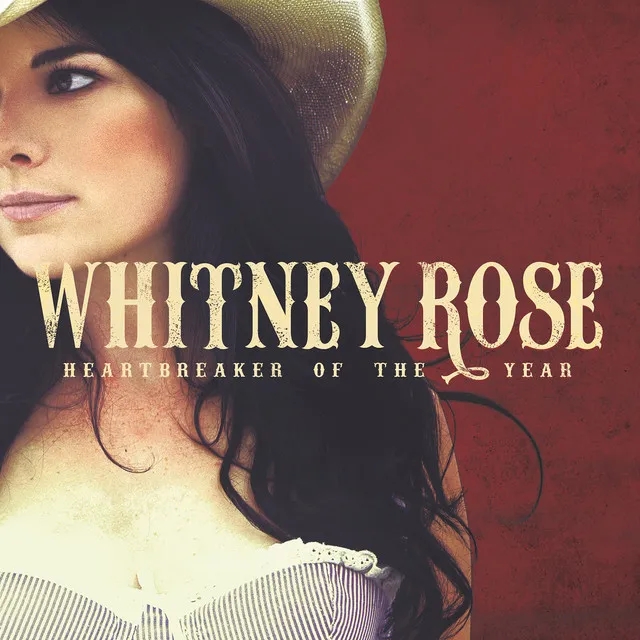 Album artwork for Heartbreaker Of The Year by Whitney Rose