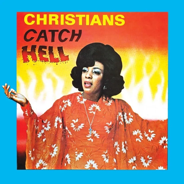 Album artwork for Christians Catch Hell Gospel Roots 1976 - 79 by Various
