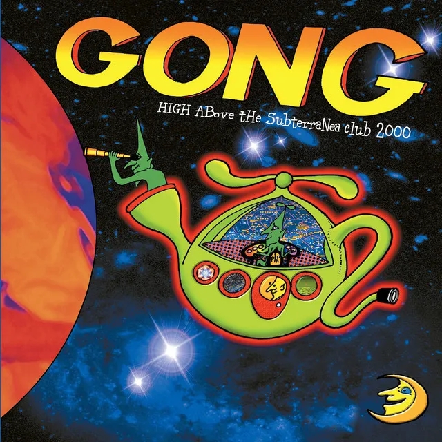 Album artwork for High Above the Subterranea Club 2000 by Gong
