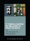 Album artwork for Public Enemy's It Takes a Nation of Millions to Hold Us Back 33 1/3 by Christopher R. Weingarten