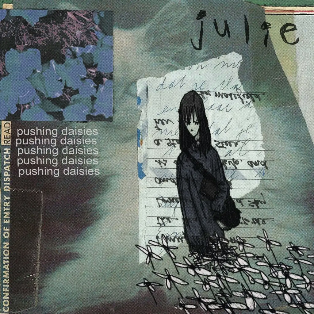 Album artwork for pushing dasies by julie