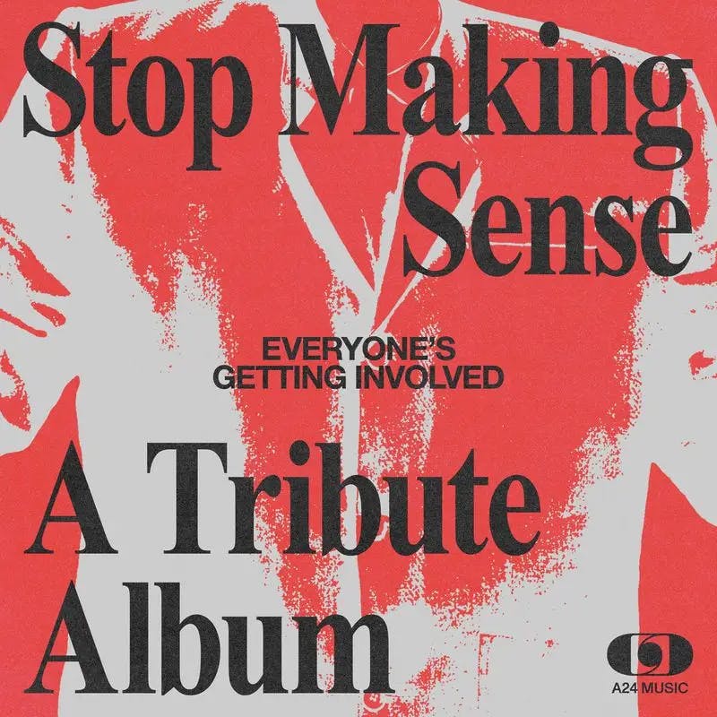Album artwork for Stop Making Sense - Everyone's Getting Involved - A Tribute Album by Various