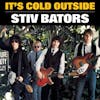 Album artwork for It's Cold Outside by Stiv Bators