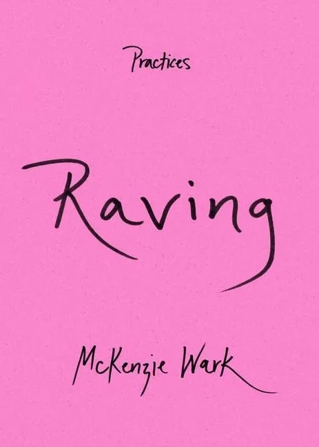 Album artwork for Raving by Mckenzie Wark