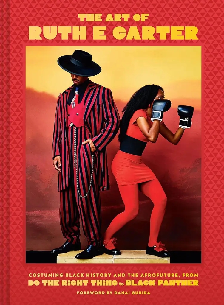Album artwork for The Art of Ruth E. Carter: Costuming Black History and the Afrofuture, from Do the Right Thing to Black Panther by Ruth E Carter