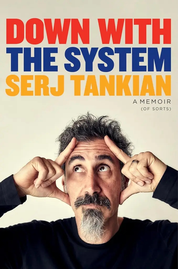 Album artwork for Down with the System: A Memoir (of Sorts) by Serj Tankian