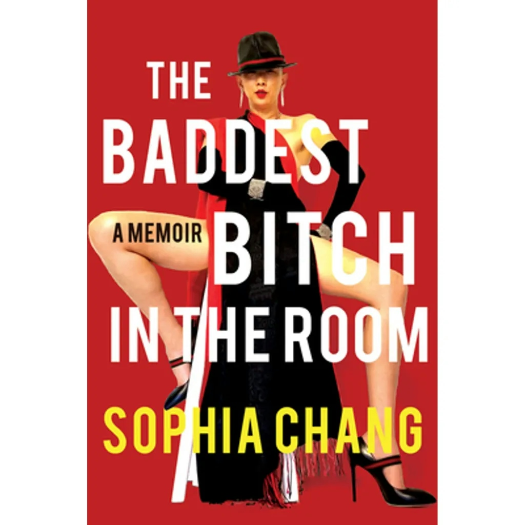 Album artwork for Album artwork for The Baddest Bitch in the Room by Sophia Chang by The Baddest Bitch in the Room - Sophia Chang