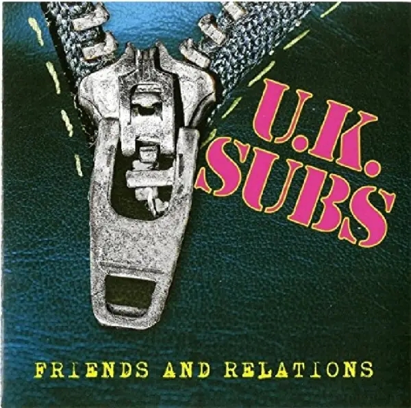 Album artwork for Friends & Relations by UK Subs