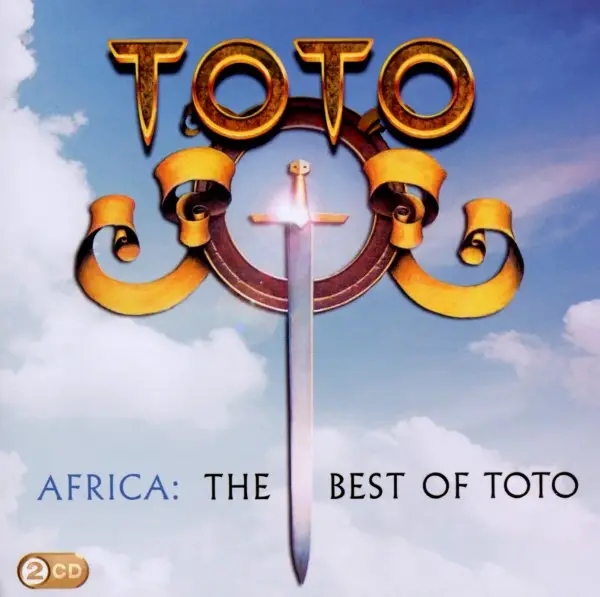 Album artwork for Africa: The Best Of Toto by Toto