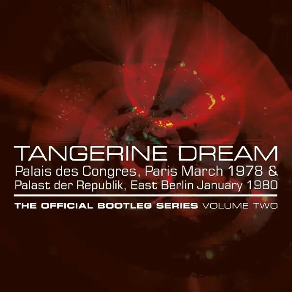 Album artwork for The Official Bootleg Series Volume Two by Tangerine Dream