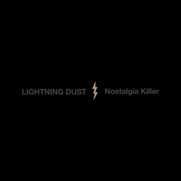 Album artwork for NOSTALGIA KILLER by Lightning Dust