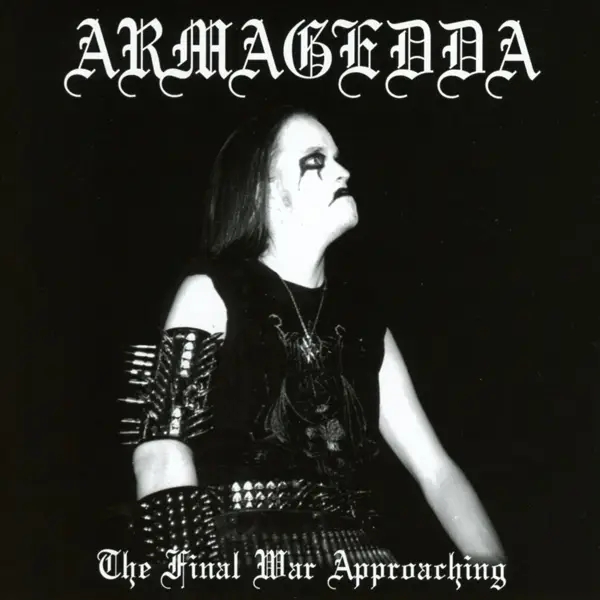 Album artwork for Final war Approaching by Armagedda