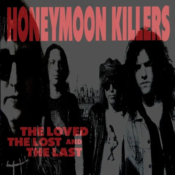 Album artwork for The Loved,The Lost And The Last by The Honeymoon Killers