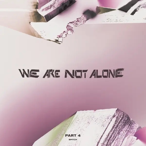 Album artwork for We Are Not Alone-Part 4 by Various