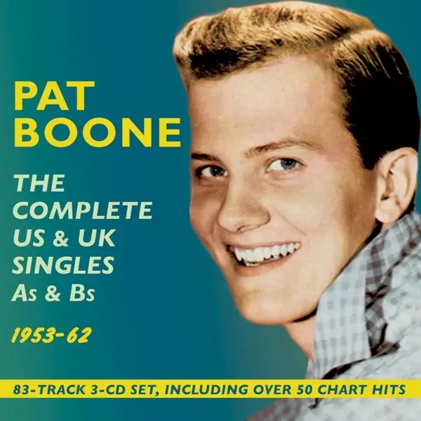 Album artwork for Complete UK & Us Singles A's & B's 1953-62 by Pat Boone