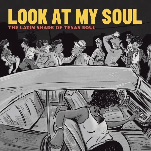 Album artwork for Look At My Soul: The Latin Shade Of Texas Soul by Adrian Quesada