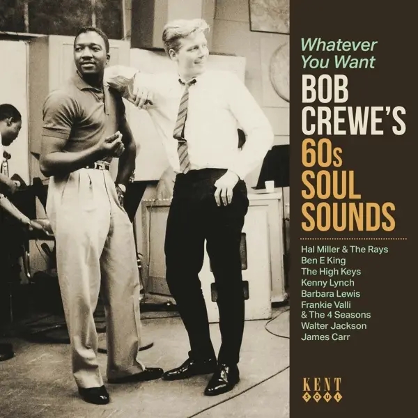 Album artwork for Whatever You Want-Bob Crewe's 60s Soul Sounds by Various