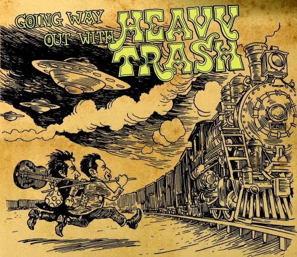 Album artwork for Going Way Out With... by Heavy Trash