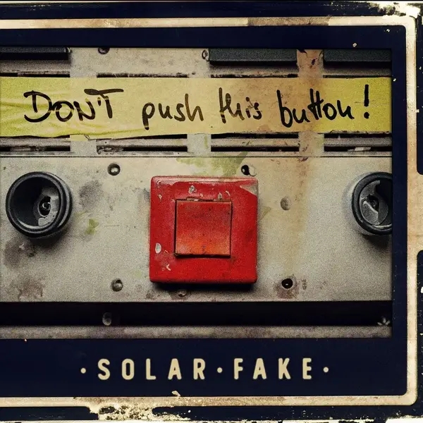Album artwork for Don?t push this button! by Solar Fake