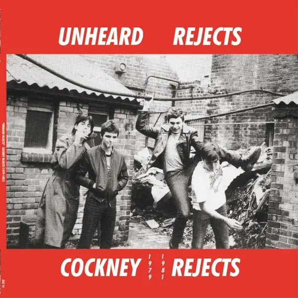 Album artwork for Unheard Rejects 1979-1981 by Cockney Rejects