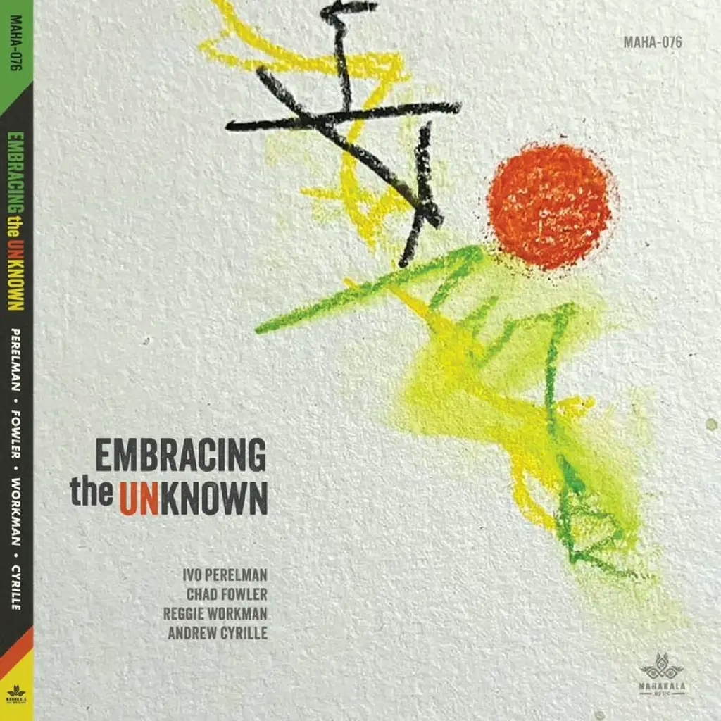 Album artwork for Embracing the Unknown by Ivo Perelman, Chad Fowler, Reggie Workman, Andrew Cyrille