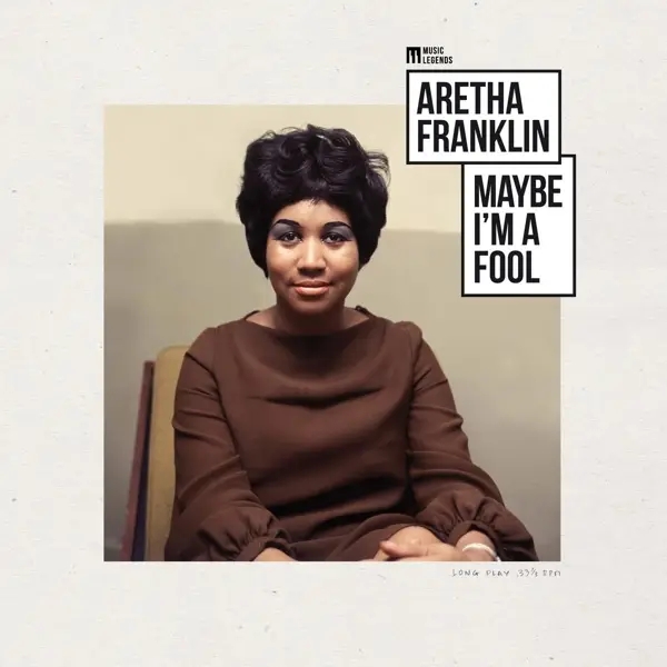 Album artwork for Maybe I'm a Fool by Aretha Franklin