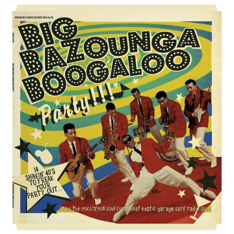 Album artwork for Big Bazounga Boogaloo Party by Various Artists