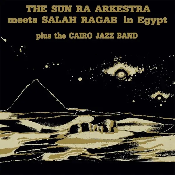 Album artwork for Meets Salah Ragab in Egypt by Sun Ra Arkestra