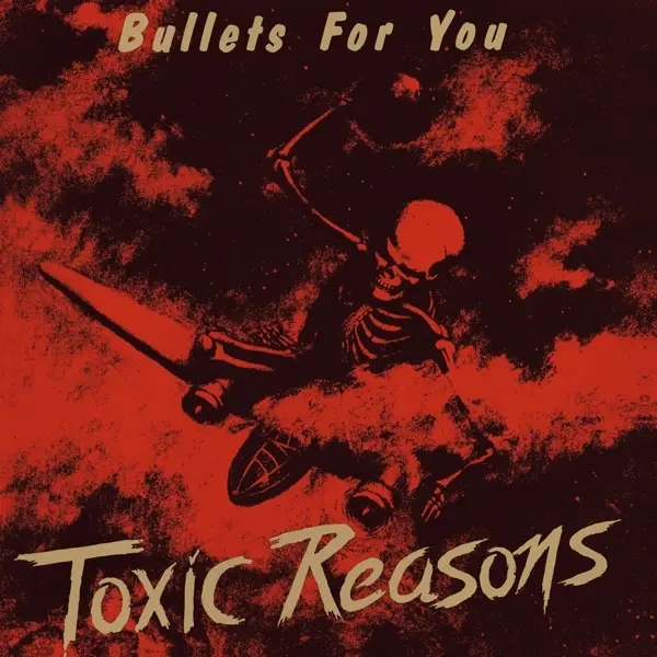 Album artwork for Bullets For You by Toxic Reasons