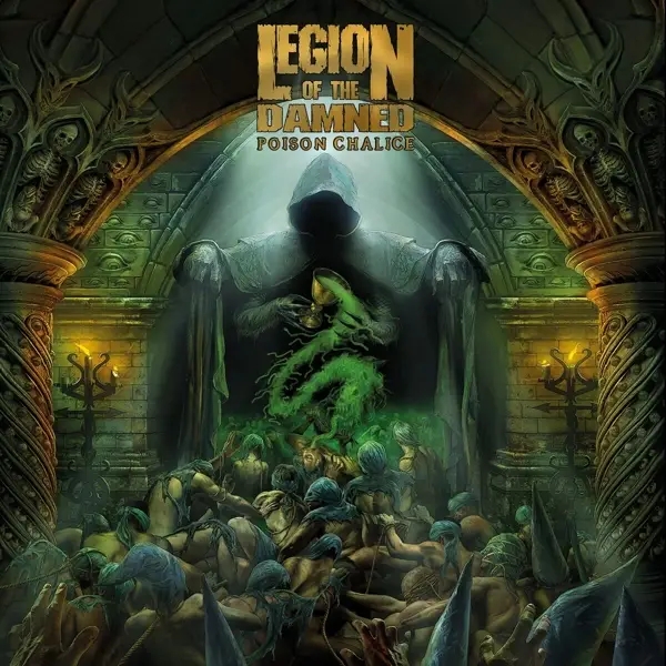 Album artwork for The Poison Chalice by Legion Of The Damned