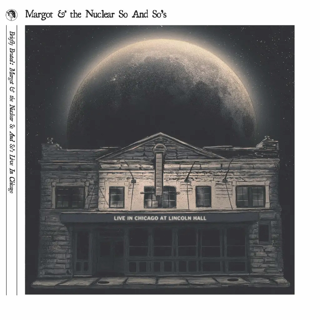 Album artwork for Briefly Brutal - Live In Chicago by Margot and the Nuclear So and So's