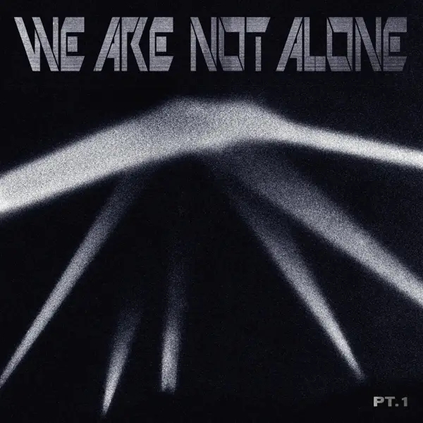 Album artwork for We Are Not Alone-Part 1 by Various