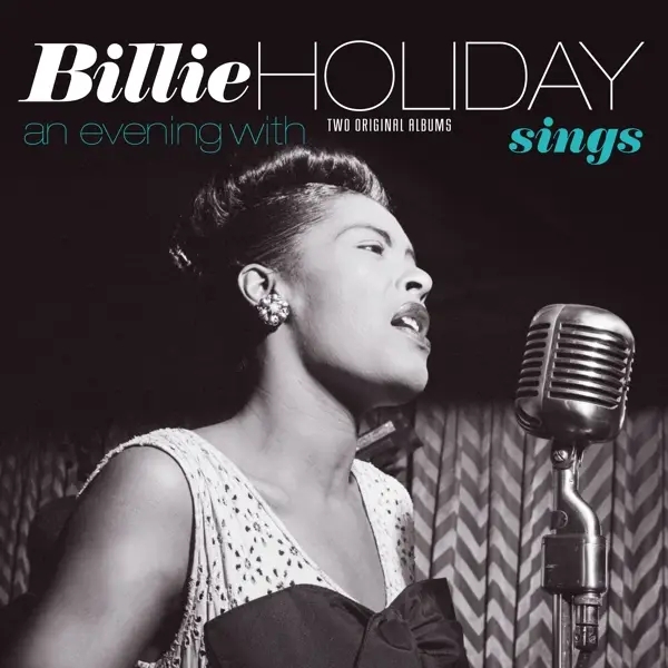 Album artwork for Sings + an Evening with Billie Holiday by Billie Holiday