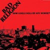 Illustration de lalbum pour How Could Hell Be Any Worse/Reissue par Bad Religion