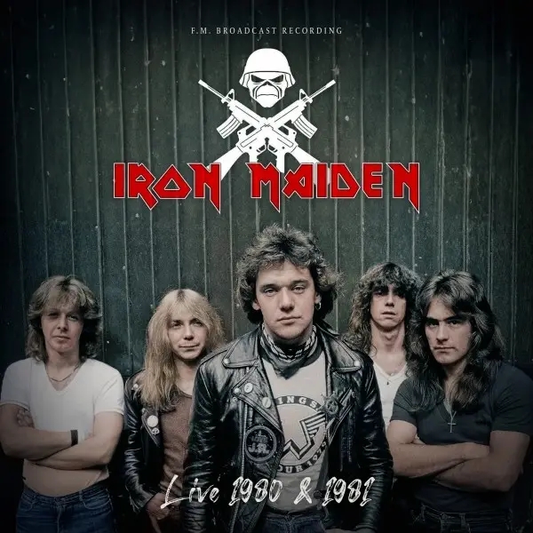 Album artwork for Live 1980 & 1981  / Radio Broadcast by Iron Maiden
