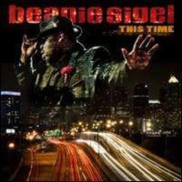 Album artwork for This Time by Beanie Sigel