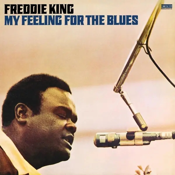 Album artwork for My Feeling For The Blues by Freddie King