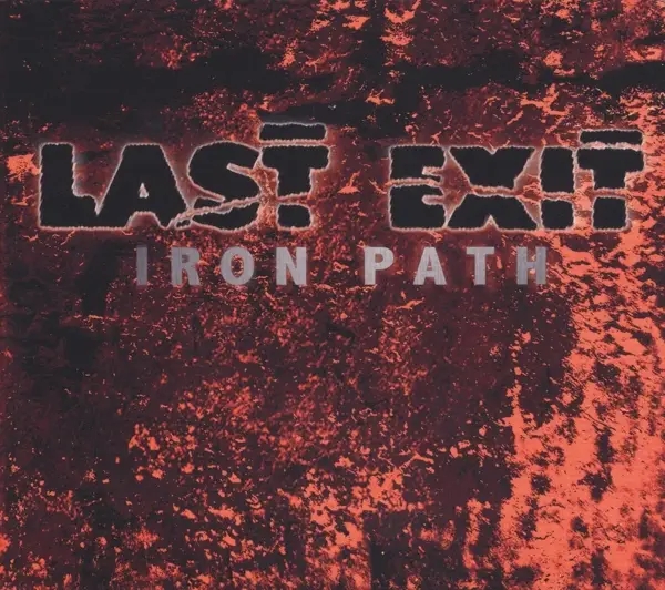 Album artwork for Iron Path by Last Exit