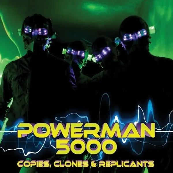Album artwork for Copies Clones & Replicants by Powerman 5000