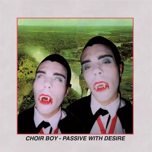 Album artwork for Passive With Desire by Choir Boy