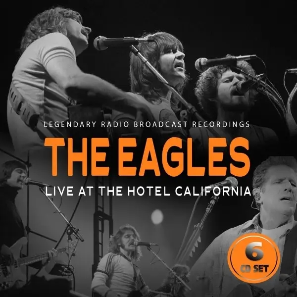 Album artwork for Live at the Hotel California/Radio Broadcast by Eagles
