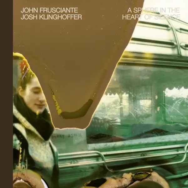 Album artwork for A Sphere In The Heart Of Silence by John Frusciante