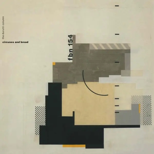 Album artwork for Circuses and Bread by The Durutti Column
