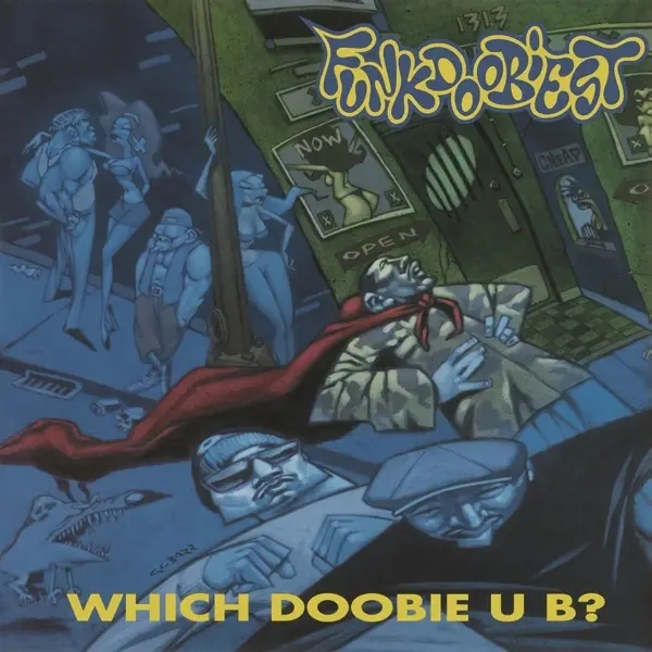 Album artwork for Which Doobie U B ? by Funkdoobiest