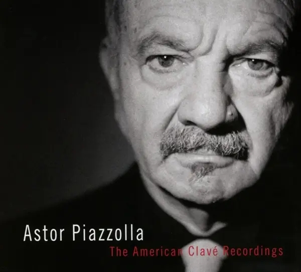 Album artwork for The American Clavé Recordings by Astor Piazzolla