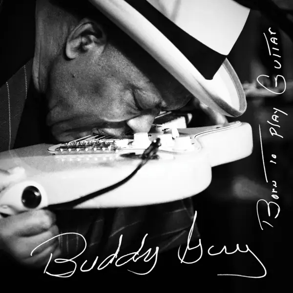 Album artwork for Born To Play Guitar by Buddy Guy
