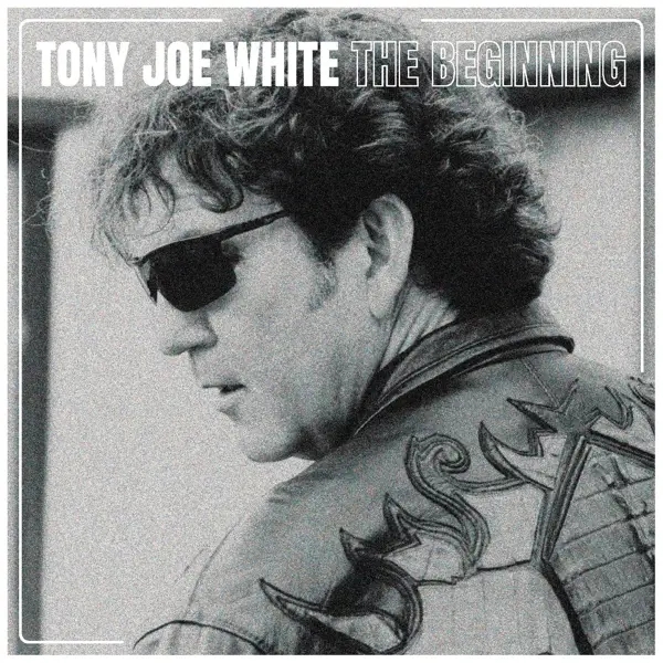Album artwork for Beginning by Tony Joe White