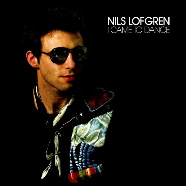 Album artwork for I Came To Dance by Nils Lofgren